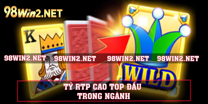 Tỷ RTP cao top đầu trong ngành